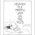 Heaven Is a Traffic Jam on the 405