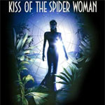 Kiss Of The Spider Woman