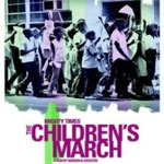 Mighty Times: The Children's March