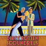 Dirty Rotten Scoundrels