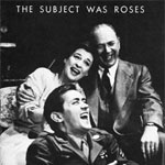 The Subject Was Roses